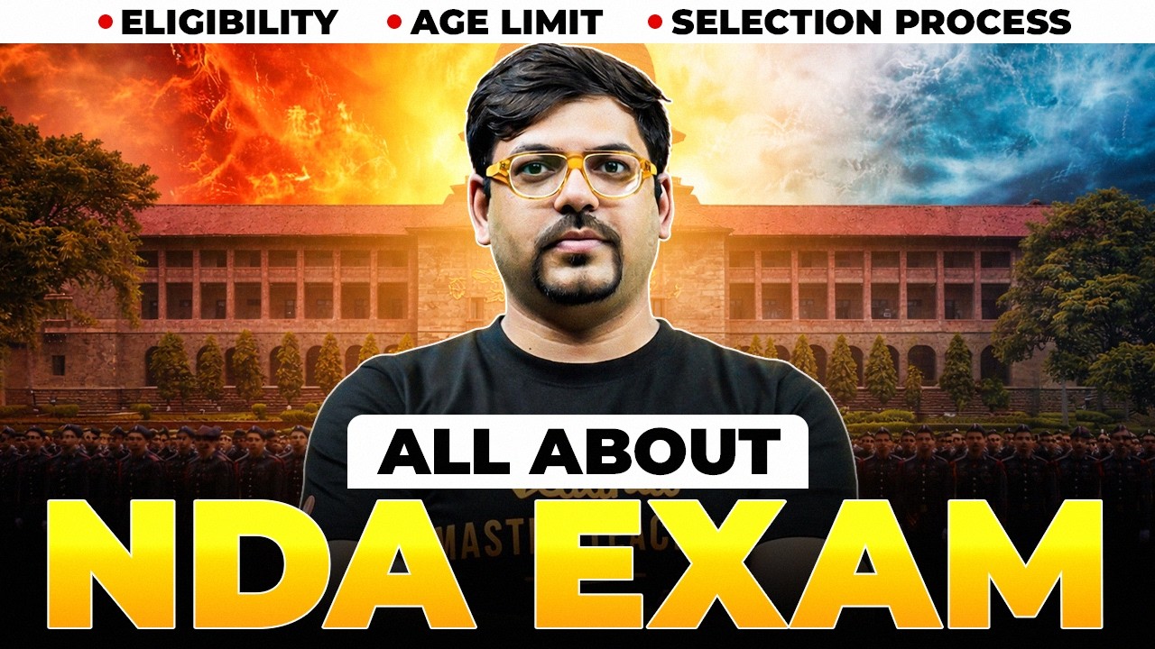 What is NDA Exam? | Eligibility, Syllabus, Exam Pattern & Selection Process | NDA 2026