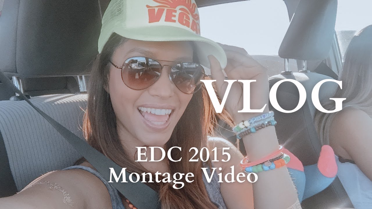 EDC 2015 | Vlog + Montage Video