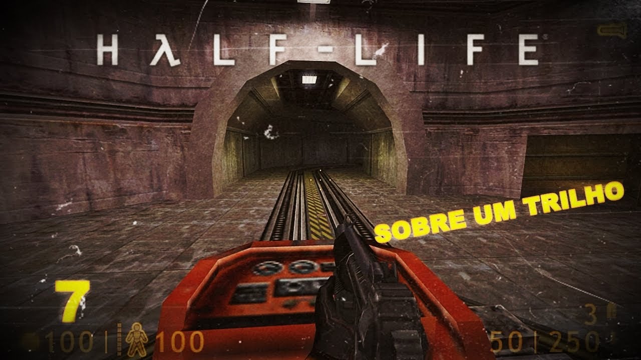 HALF-LIFE - SOBRE UM TRILHO #7