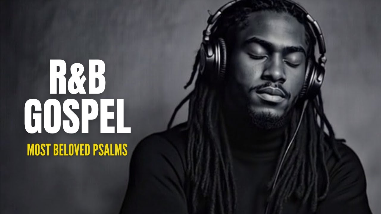 [Peaceful R&B Gospel Psalms | Lo-Fi Christian Music for Prayer, Study & Sleep #7