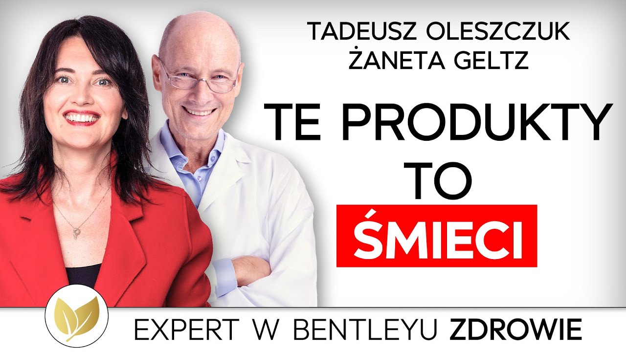 Zabijają nas jedzeniem i nikt z tym nic nie robi! Żaneta Geltz [Expert w Bentleyu Zdrowie]