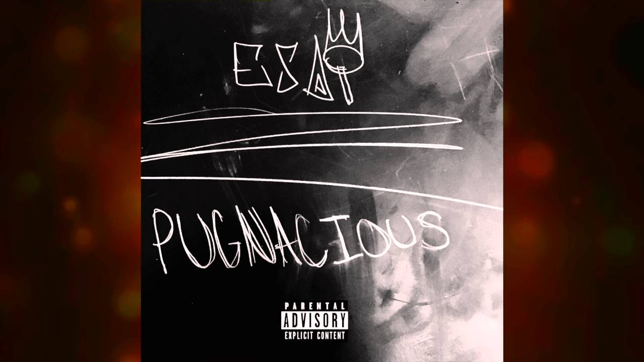 Esai - Pugnacious Intro
