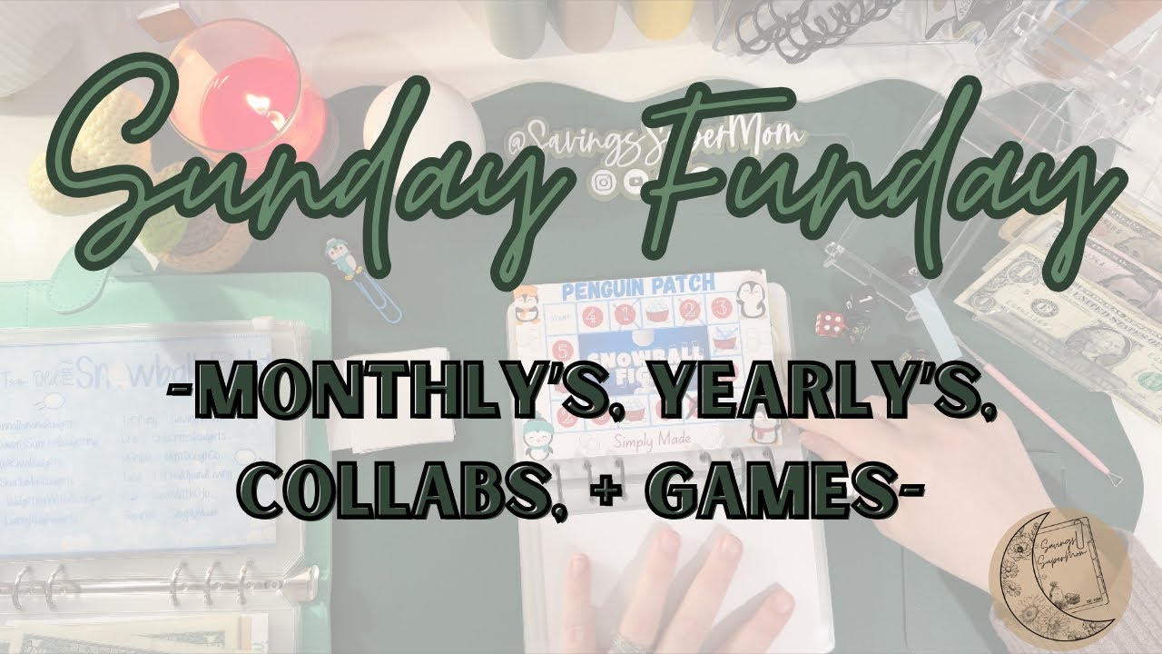 Sunday Funday | Monthly’s, Yearly’s, Collabs & Games | Happy Mail | Saving is FUN