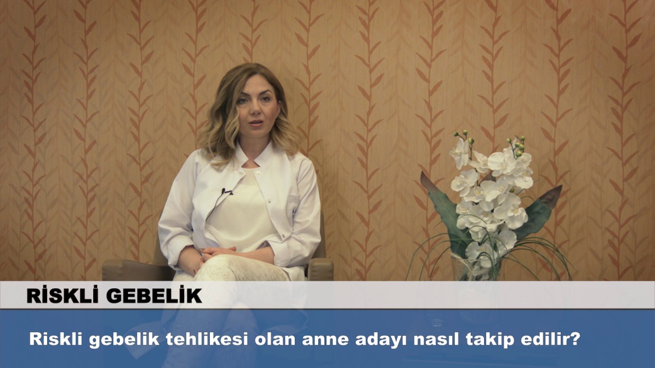 Riskli gebelik tehlikesi olan anne adayı nasıl takip edilir?