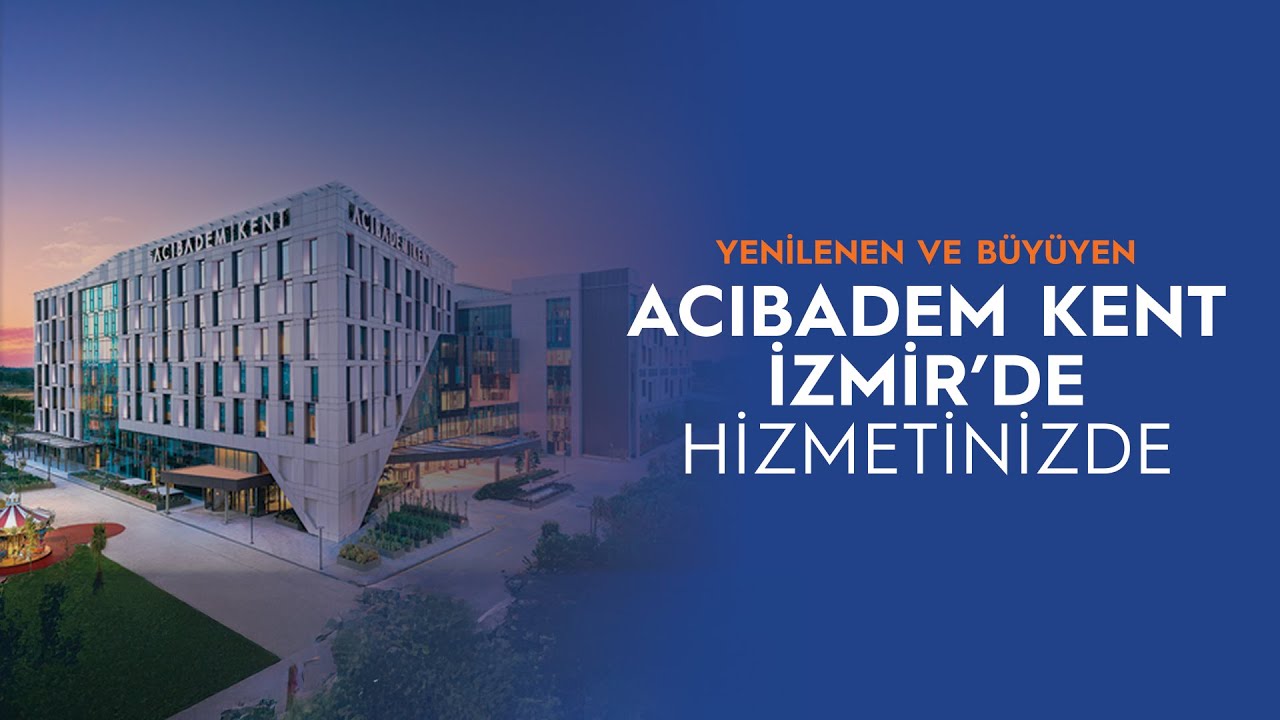 Yenilenen ve B&uuml;y&uuml;yen Acıbadem Kent, İzmir'de Hizmetinizde!