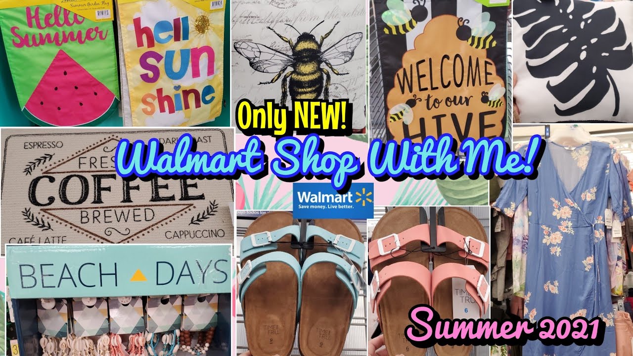 WALMART SHOP WITH ME. EVERYTHING NEW SUMMER 2021