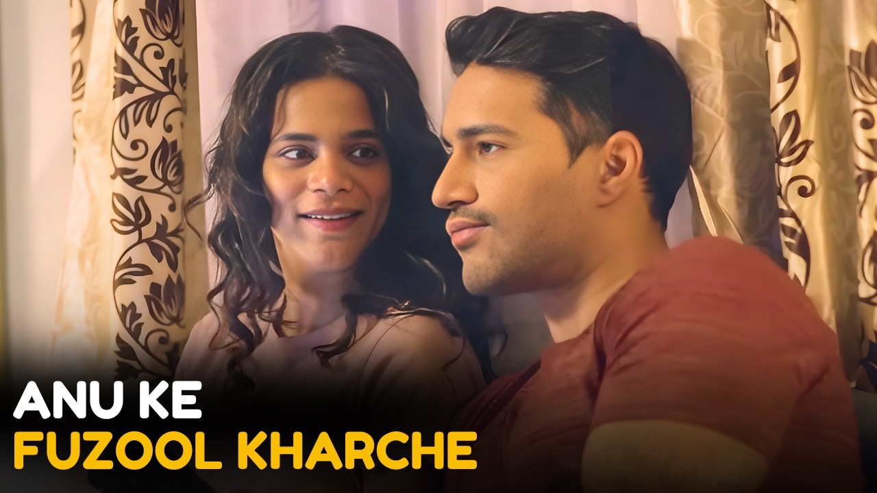 Anu Ke Fuzool Kharche || Arranged Couple || Girliyapa Moments