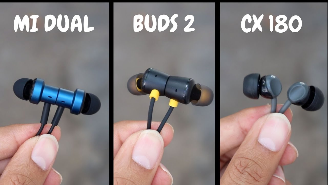 Mi Dual Driver Vs Realme Buds 2 Vs Sennheiser CX180 🔥🔥