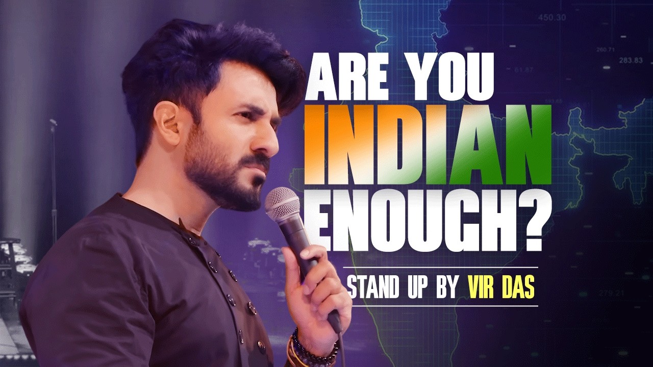 ARE YOU INDIAN ENOUGH? Or Western? | Vir Das | Stand-Up Comedy