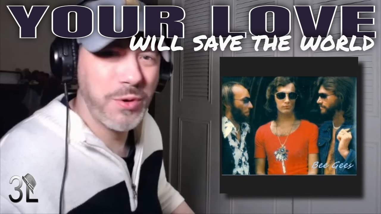 Bee Gees - Your Love Will Save The World  |  REACTION