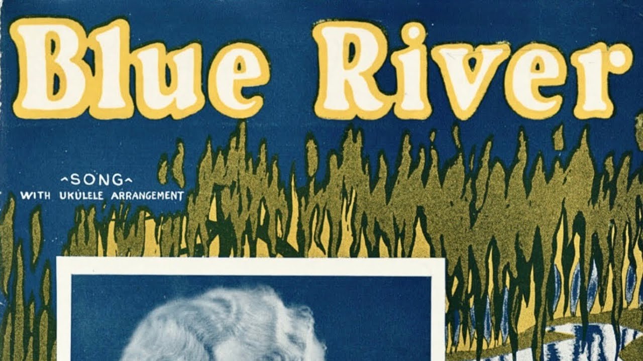 Blue River - 1927.