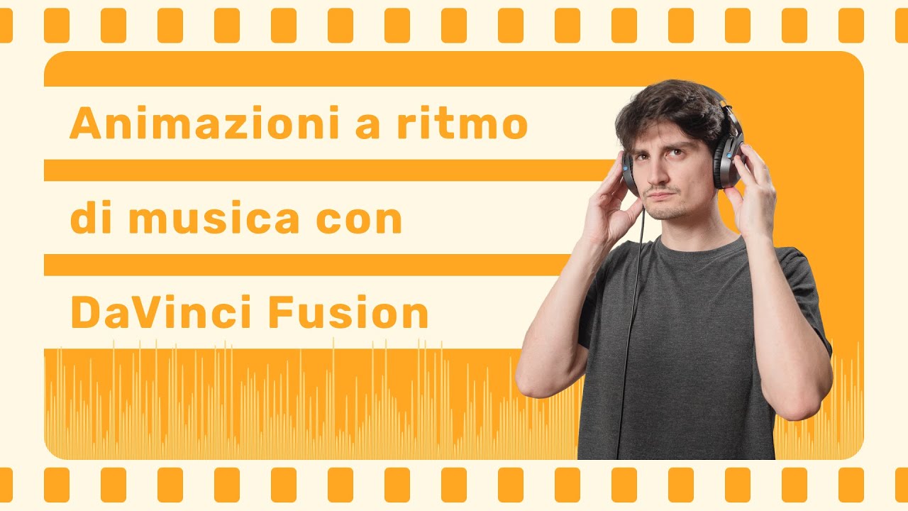 Come fare un'animazione a ritmo di musica con DaVinci Fusion