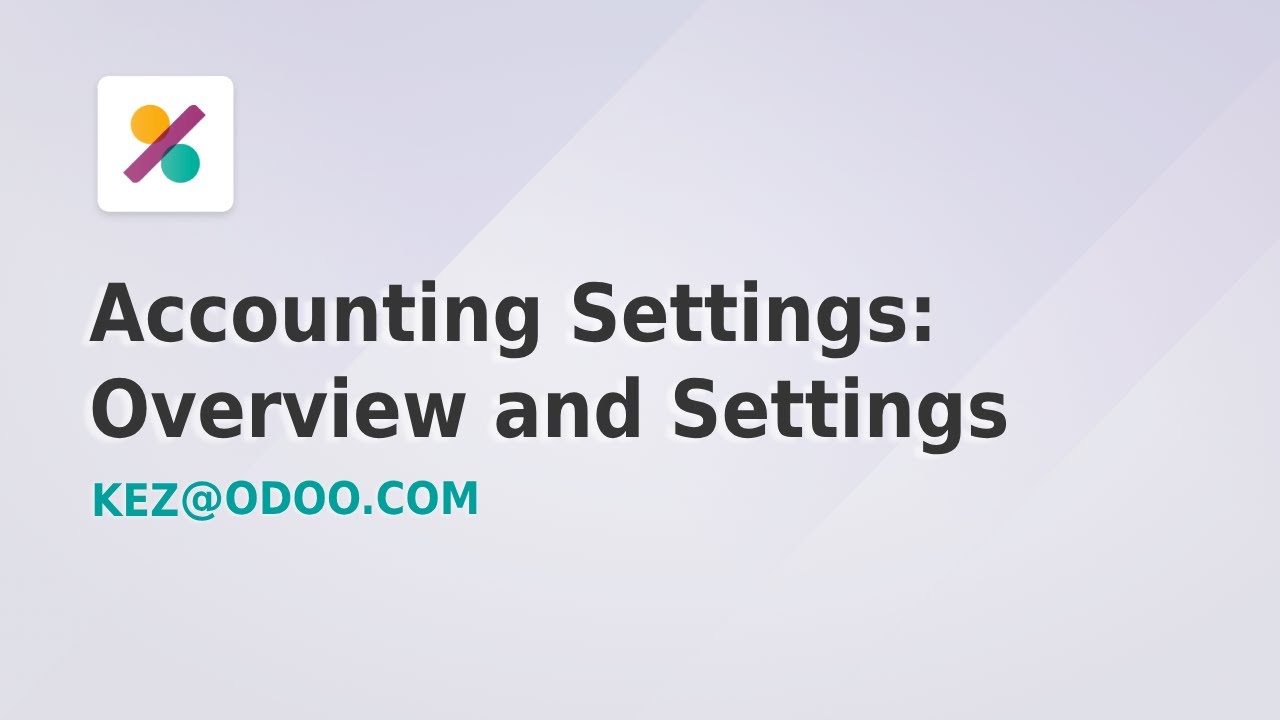 Accounting Settings: Overview and Settings - Odoo 17 (Part 1 of 5)