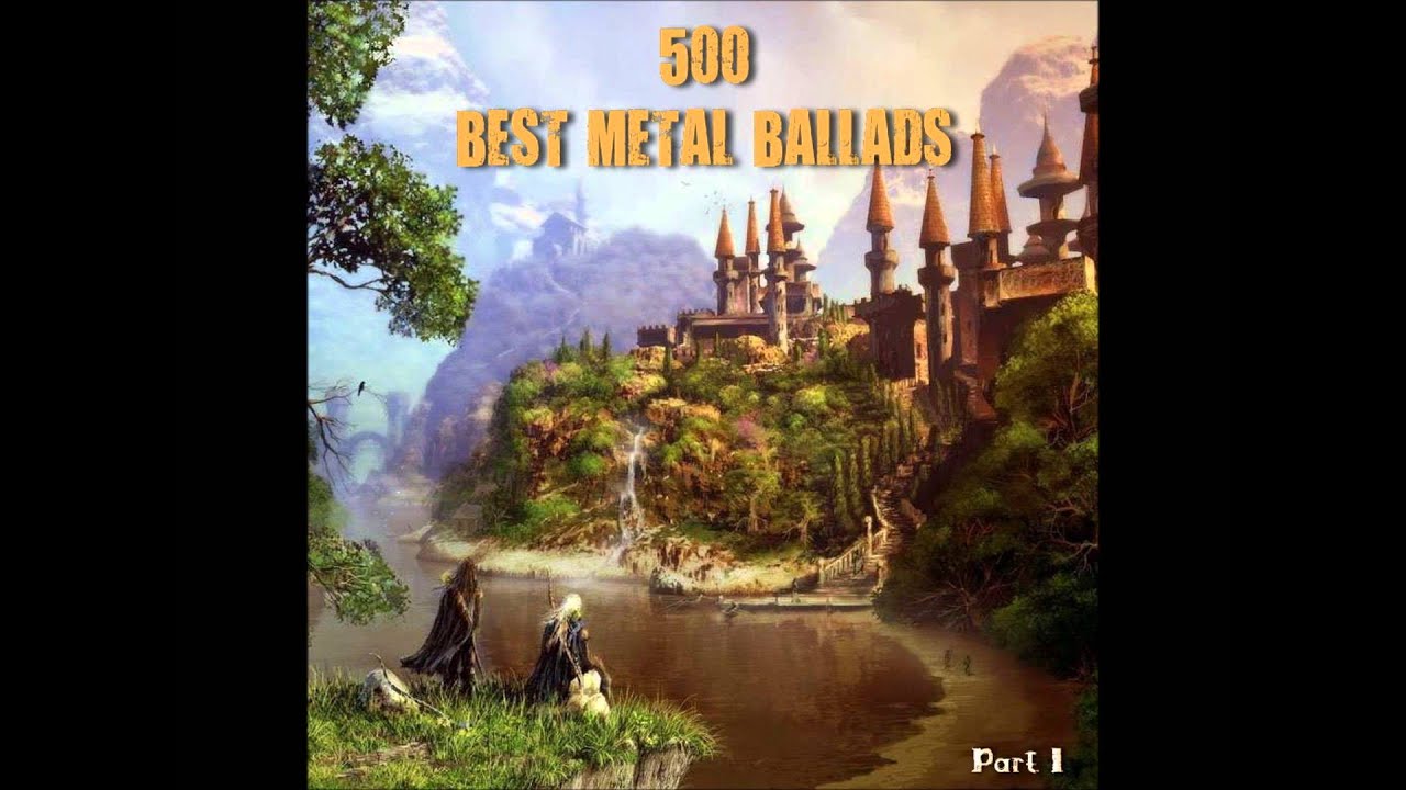 500 Best Metal Ballads (Part 11)