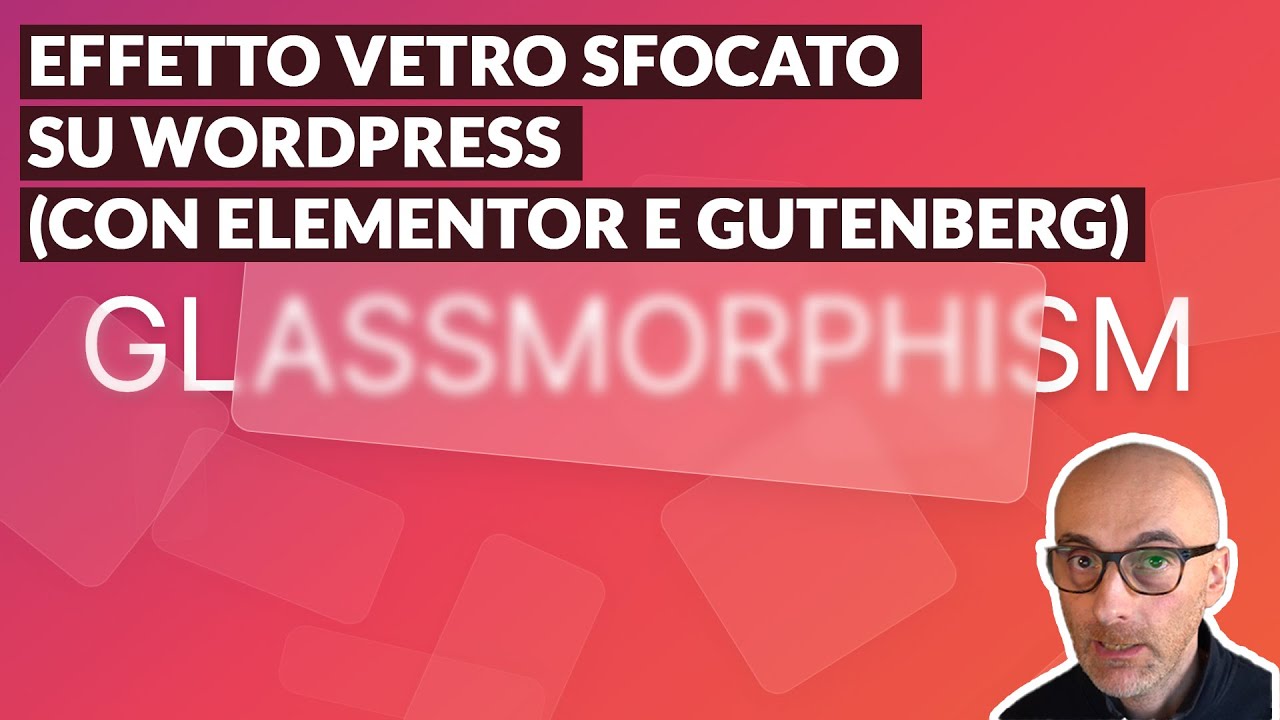 Effetto Glassmorphism su WordPress
