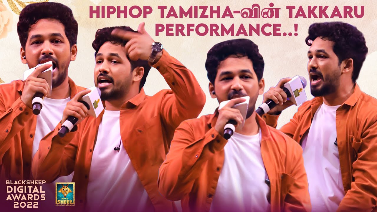 HipHop Tamizha'வின் Takkaru Performance | Blacksheep Digital Awards 2022 | Blacksheep