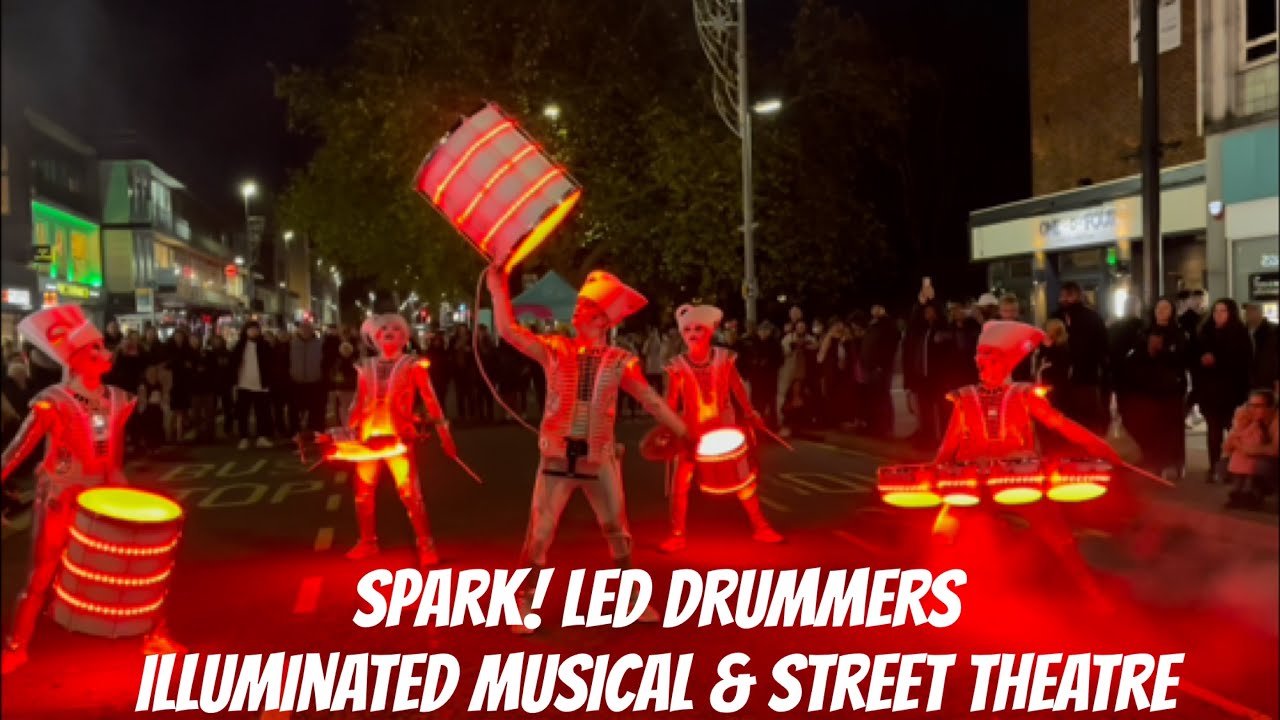 Spark! Led Drummers- Illuminated Music & Street Musical Theatre | Southampton High St Ola Blanco YTv