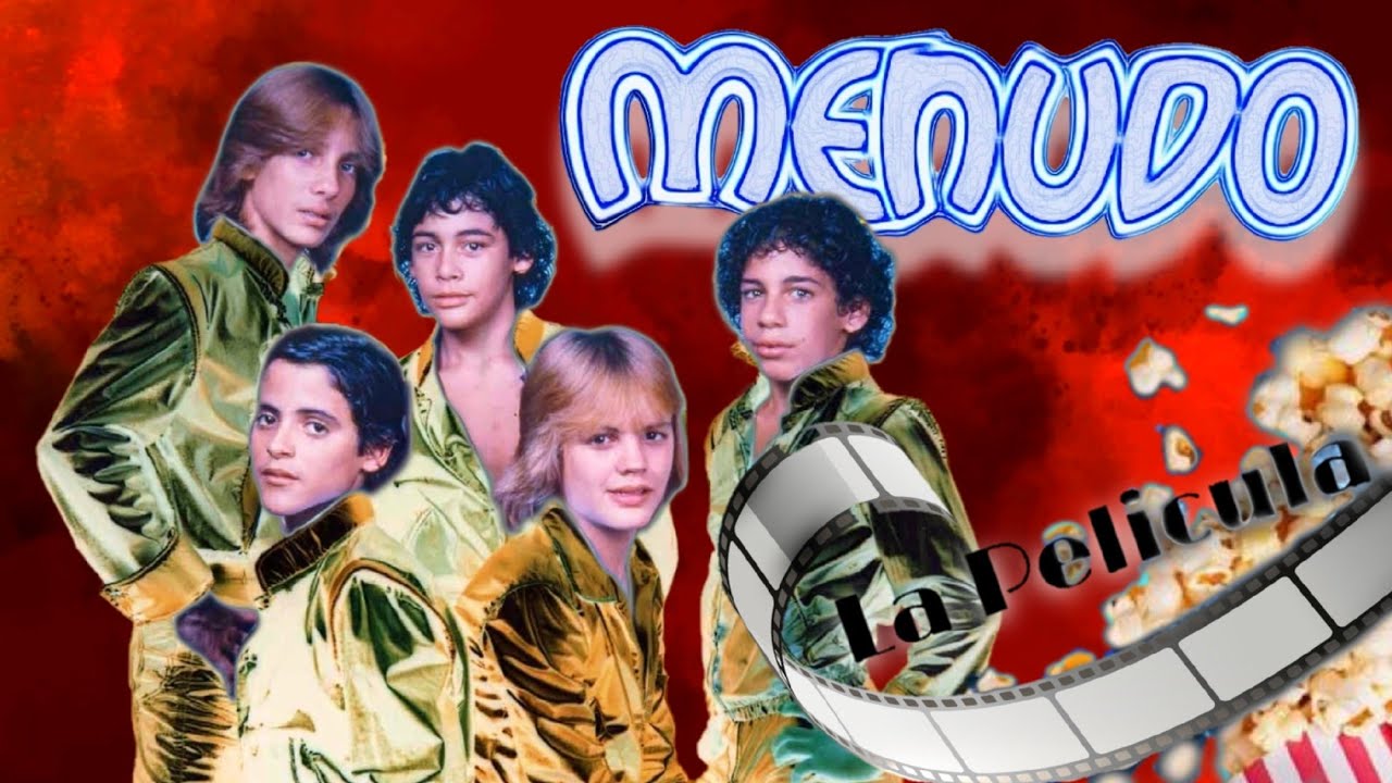 Menudo : La Pelicula ( Sonido Fenomenal! ) A.J.B.