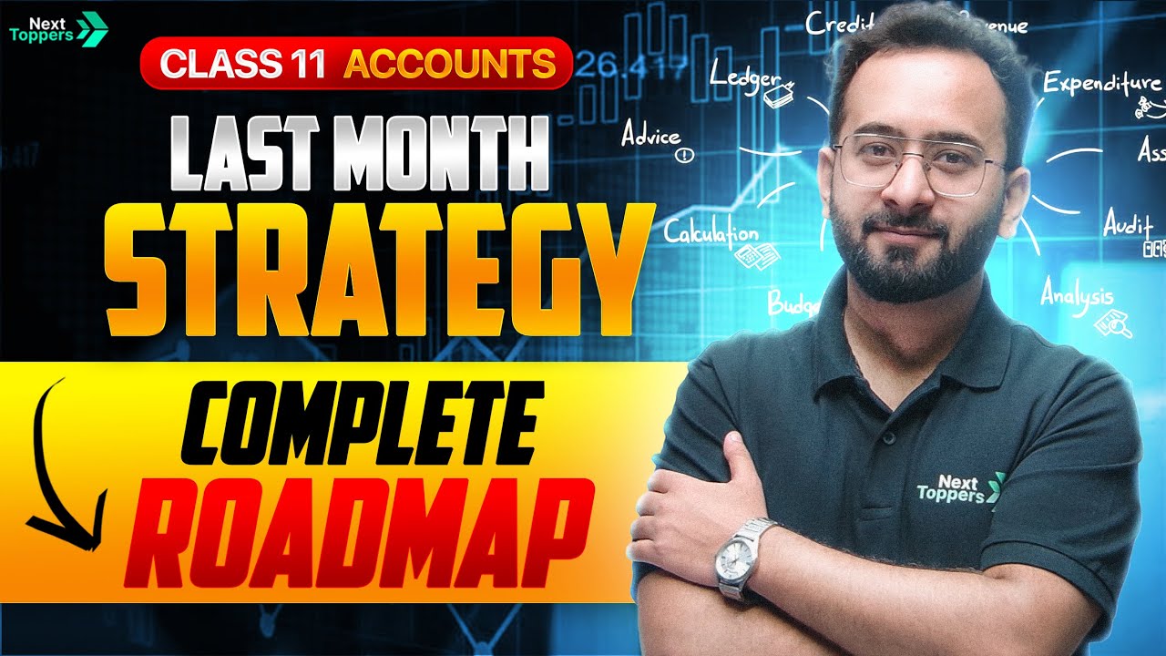 How to Complete Class 11 Accountancy Syllabus🙀 | Toppers Last Month Roadmap🤫
