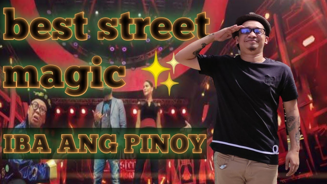 best Pinoy street magic