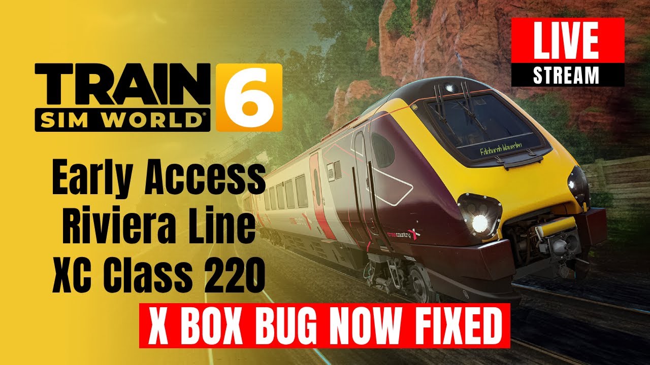Train Sim World 6 EARLY ACCESS | X BOX BUG NOW FIXED | Riviera Line - First Look Class 220 (Day 1)