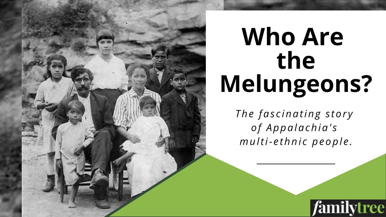 Who Are the Melungeons? || How to Tell if You Have Melungeon Ancestry