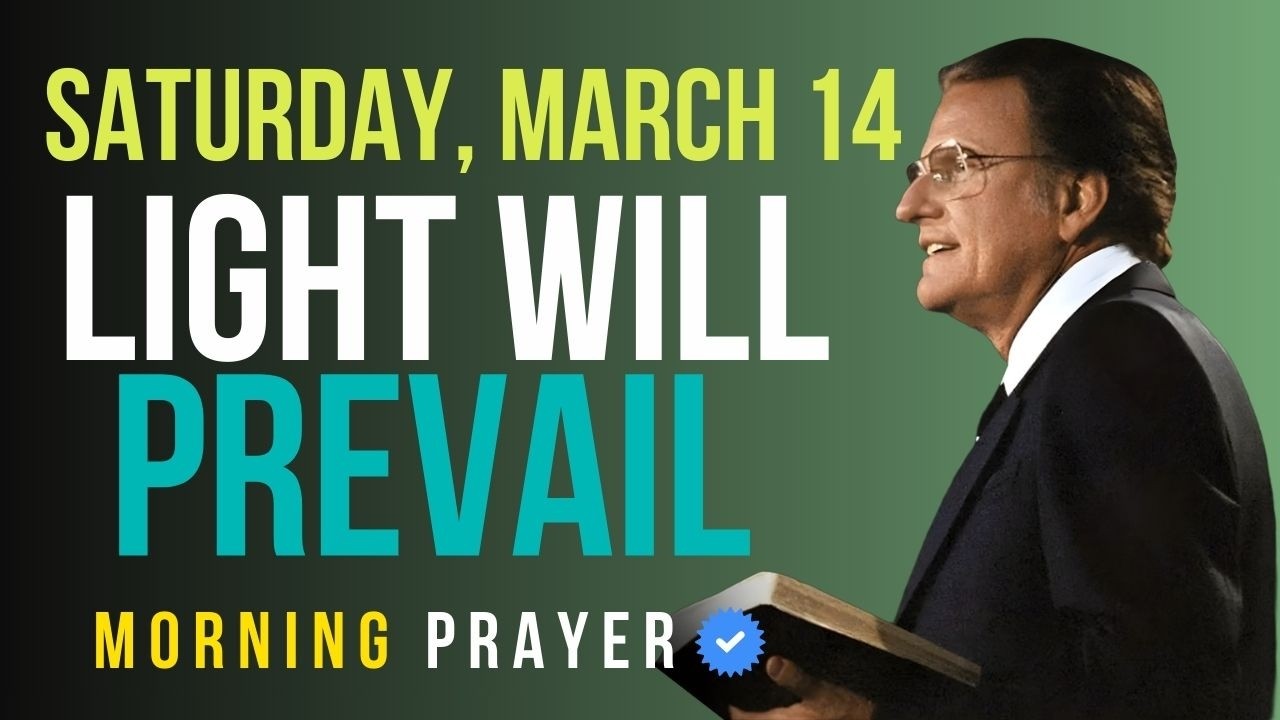 Saturday, March 14 | No Darkness Will Overtake You Today — Psalm 27 | Billy Graham Sermons