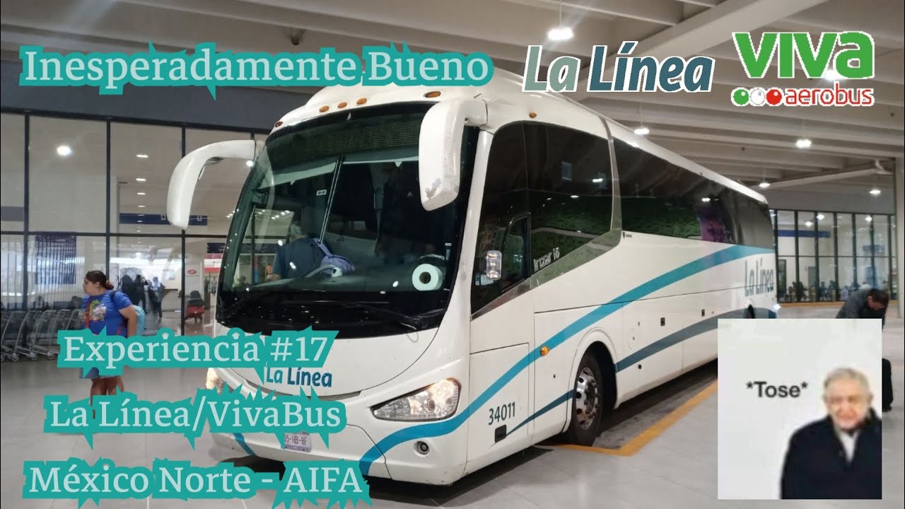 Sorpresa Grata | La Línea/VivaBus | México Norte - AIFA | Experiencia #17