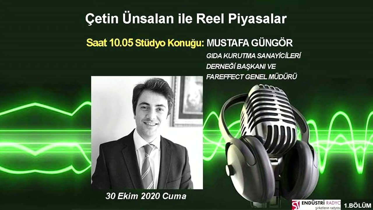 GKSD Gn. Başkanı MUSTAFA GÜNGÖR ST Endüstri Radyo Reel Piyasalar Programı Çetin Ünsalan 1 BÖLÜM