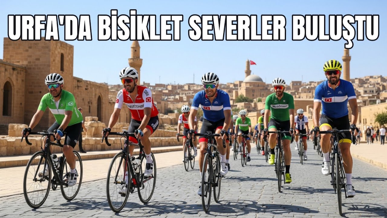 BU FESTİVAL BİR BAŞKA! URFA'DA BİSİKLET SEVERLER BULUŞTU | URFA GEZİSİ