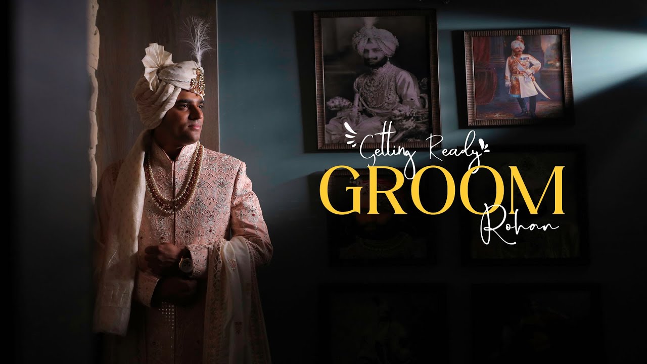 Groom Getting Ready | Cinematic Video | Rohan Gondaliya