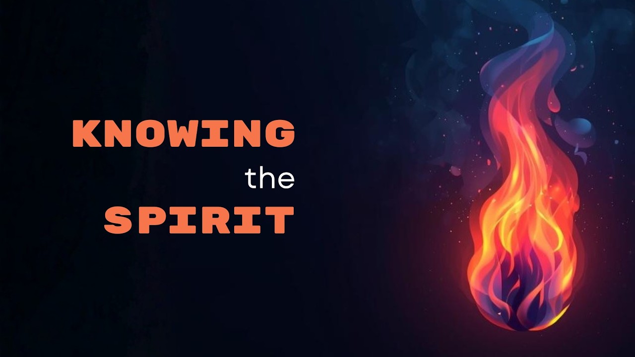 Knowing the Spirit