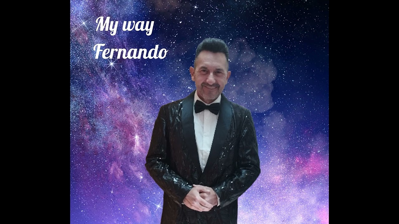 MY WAY FERNANDO