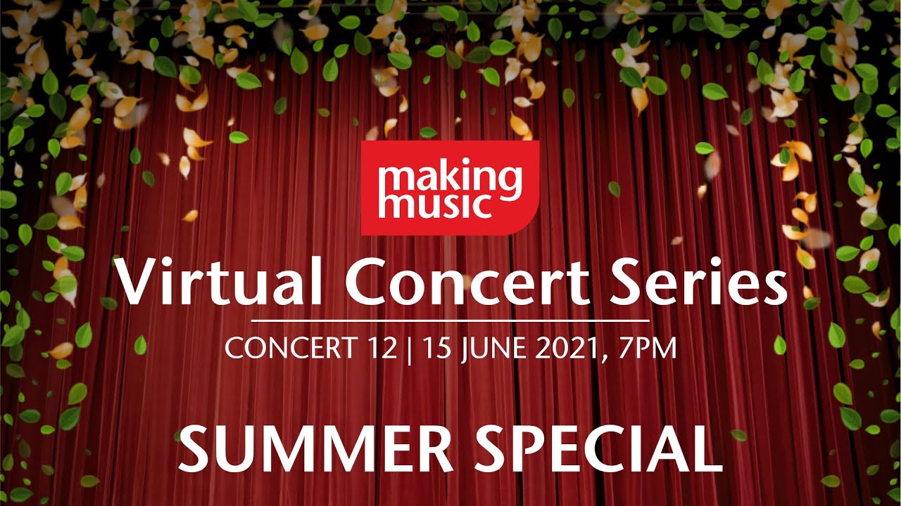 Concert 12 | Making Music Virtual Concert Series