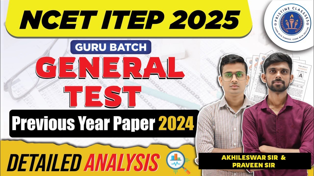 NCET General Test Previous Year Paper 2024 | NCET General Test PYQ 2024 | NCET 2025 | NCET ITEP 2025