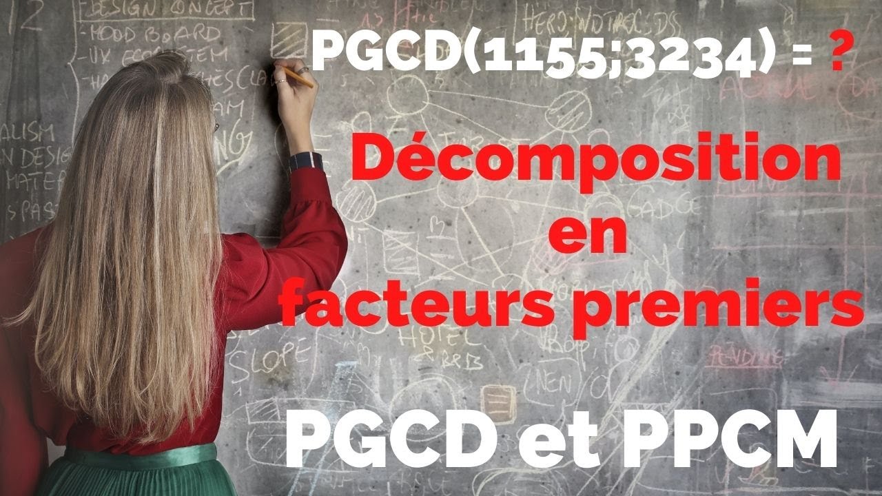 Comment calculer le PGCD de deux nombres par la décomposition en facteurs premiers en mathématiques