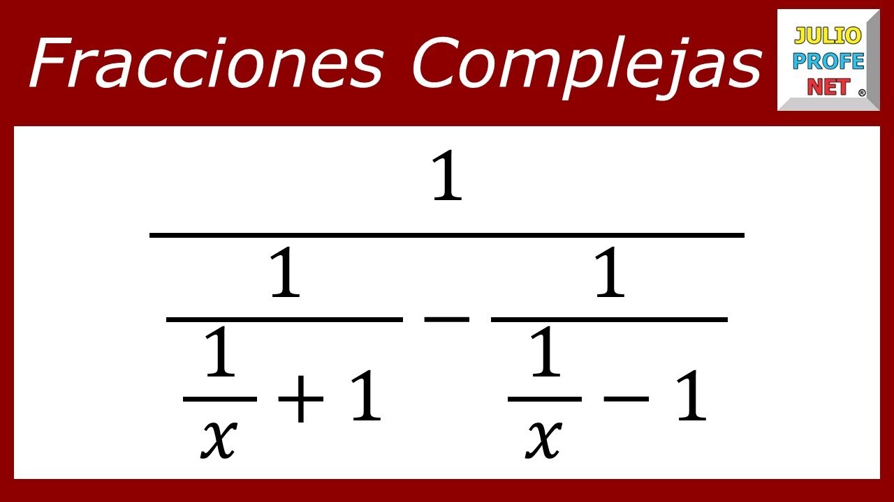 Fracciones complejas | Ej. 6 #julioprofe