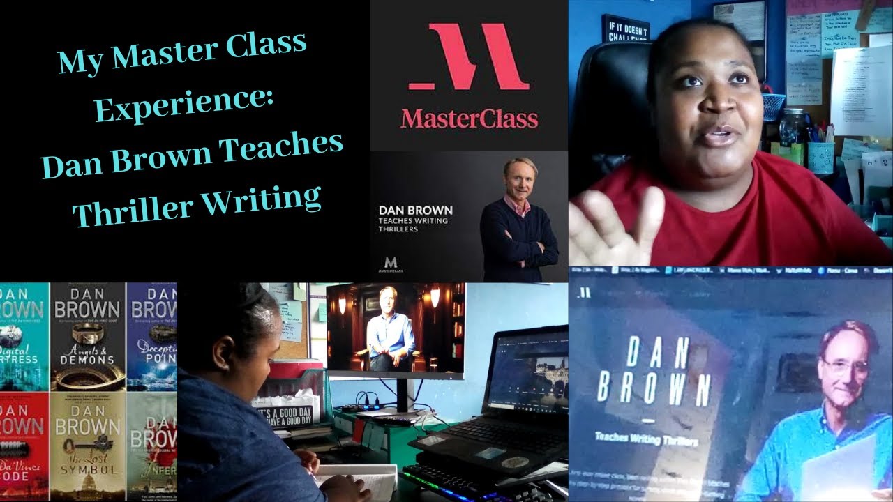 My Master Class Experience: Dan Brown Teaches Writing a Thriller | Collaboration With KaShay Warren