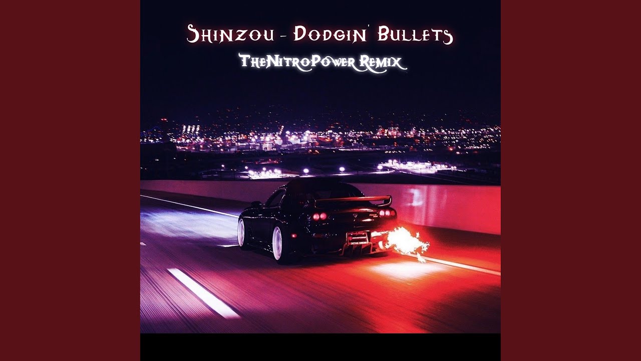 Dodgin' Bullets (TheNitroPower Remix)