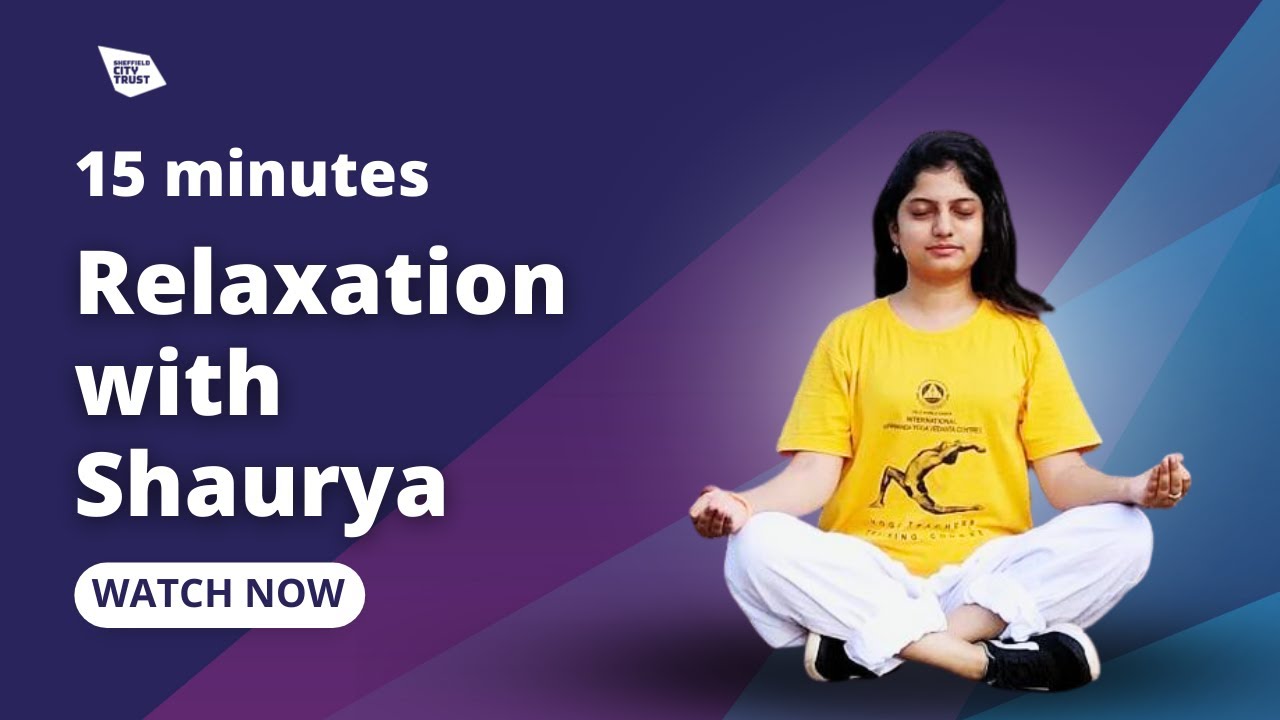 15 Min Relaxation with Shaurya