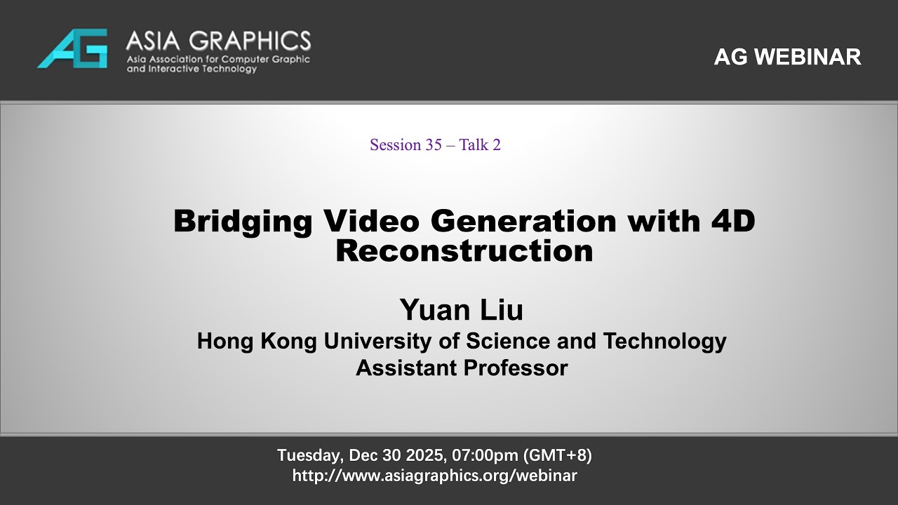 Yuan Liu -- Bridging Video Generation with 4D Reconstruction