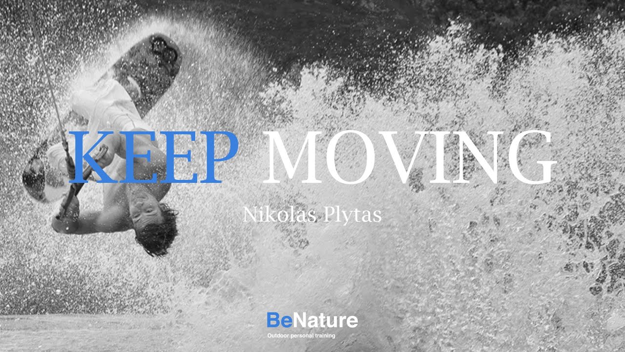 Be Nature - Keep Moving - 2 - Nikolas Plytas