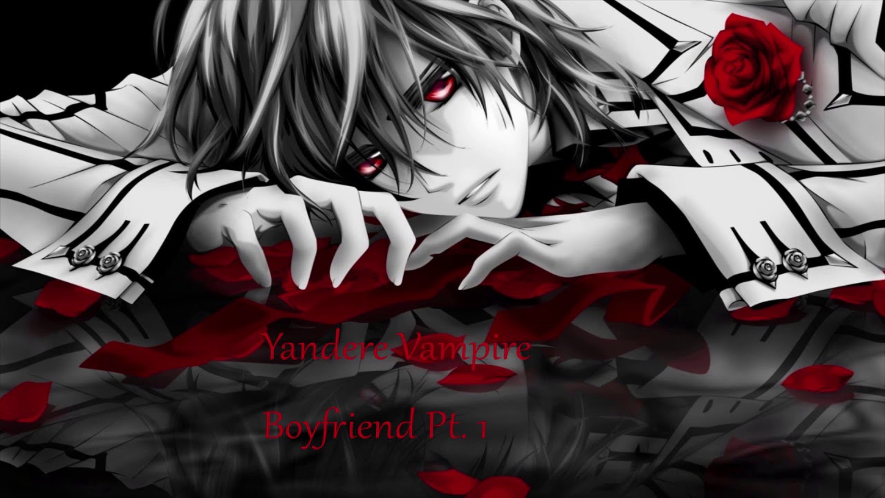 Yandere Vampire Boyfriend Part 1 (ASMR)