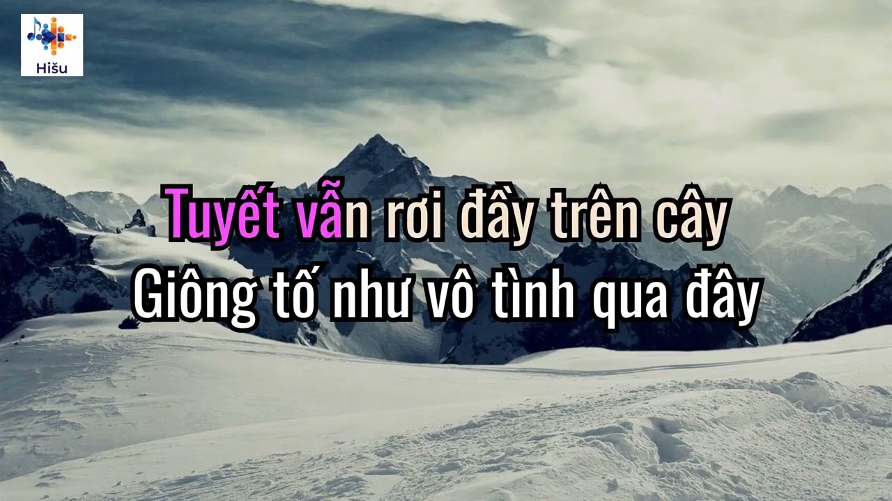 Tuyết Rơi  -  Hùng Lân   & KARAOKE