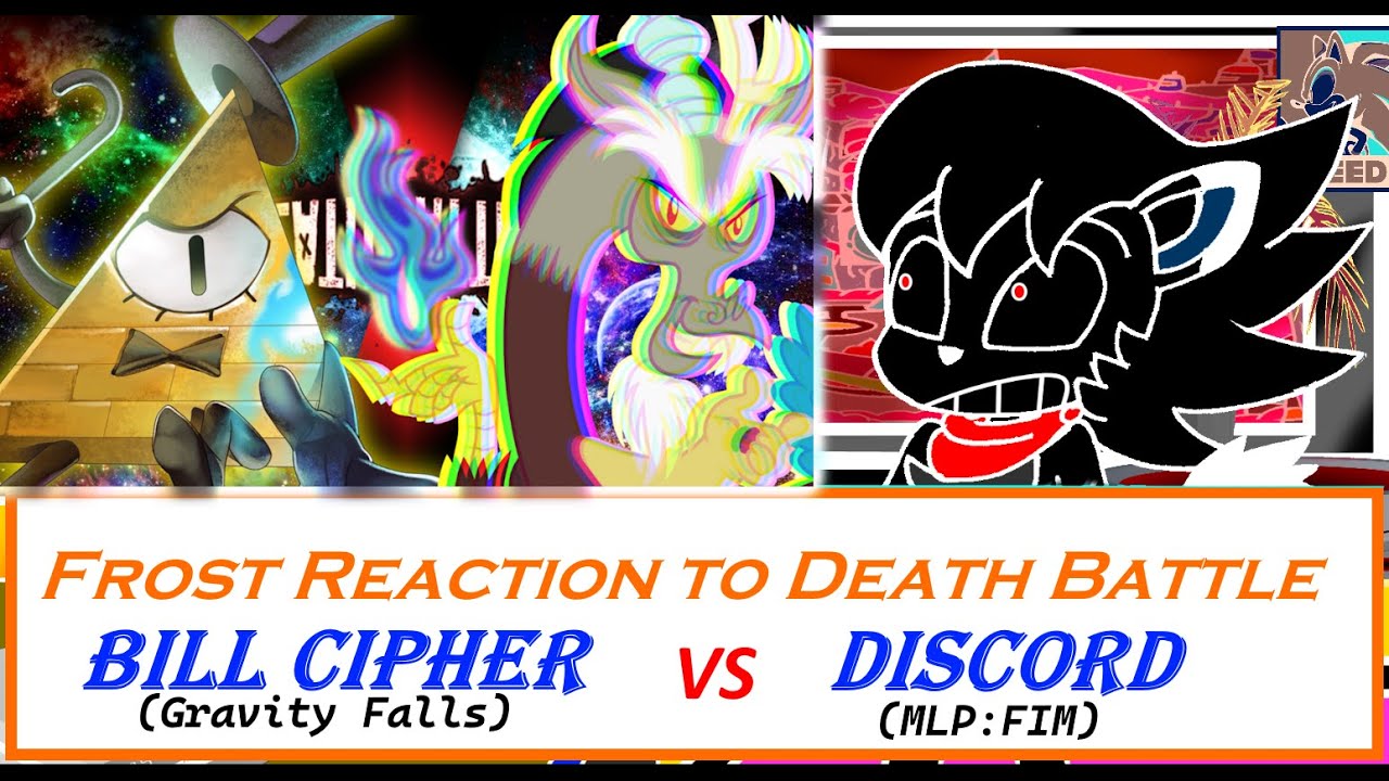 Frost Reaction to: Death Battle Bill Cipher Vs Discord