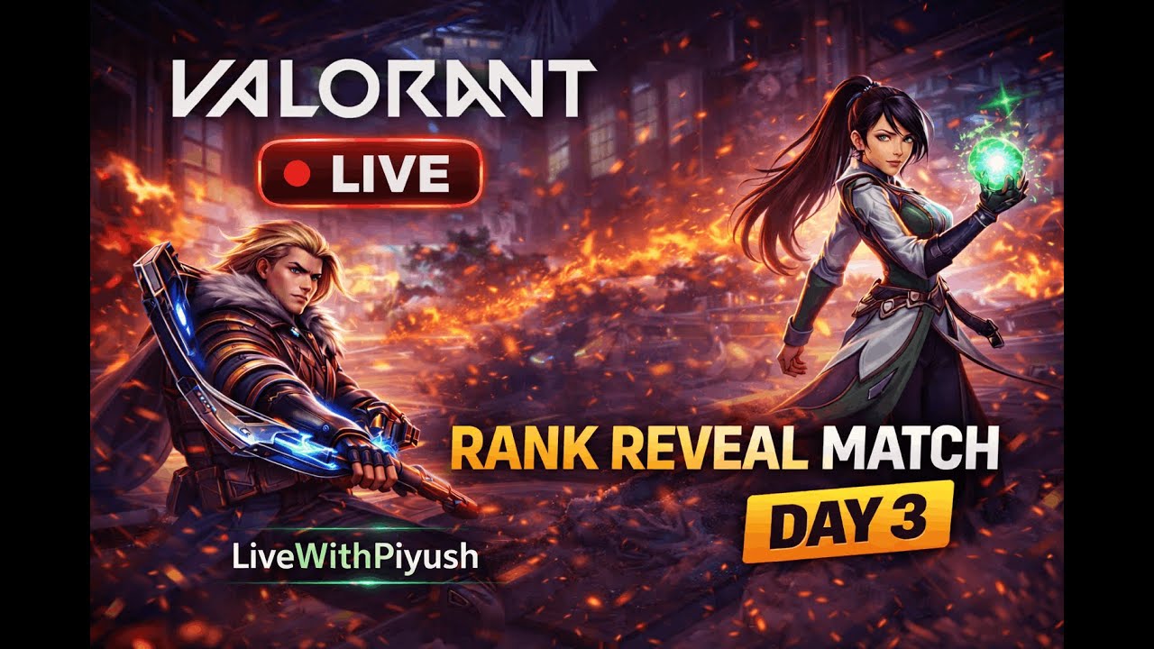 LIVE 🔴 Valorant Rank Reveal Match (Day 3) | Ranked Grind | LiveWithPiyush