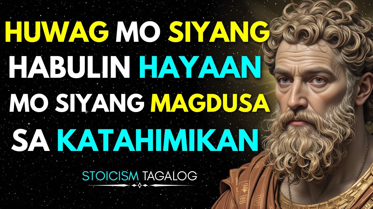 Kapag Di Ka Na Naghabol, Doon Siya Magmakaawa | Stoic Mindset