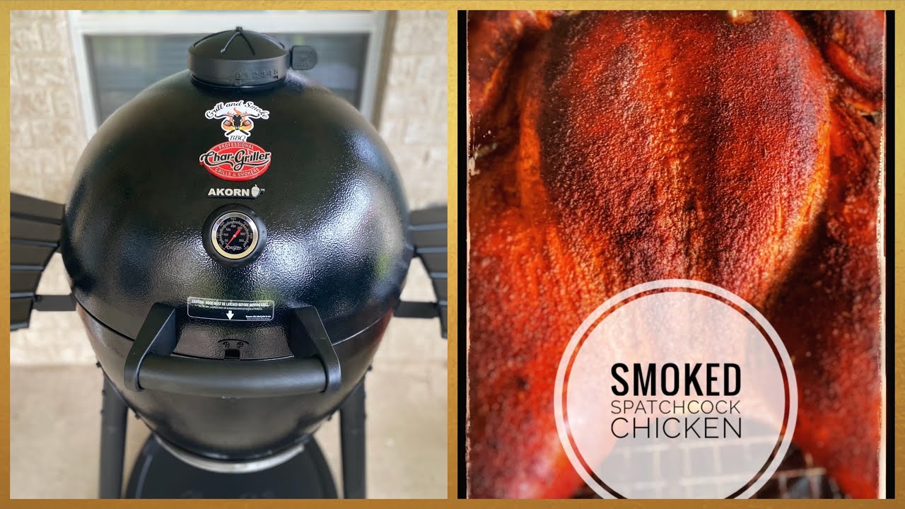 Smoked Chicken on a @Char-Griller | Spatchcock Chicken on an Akorn