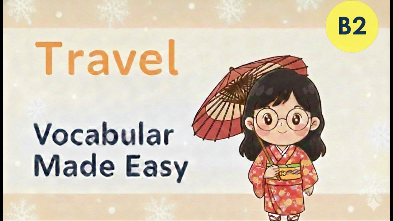 10 Must-Know TRAVEL Vocabulary | English B2 LEVEL