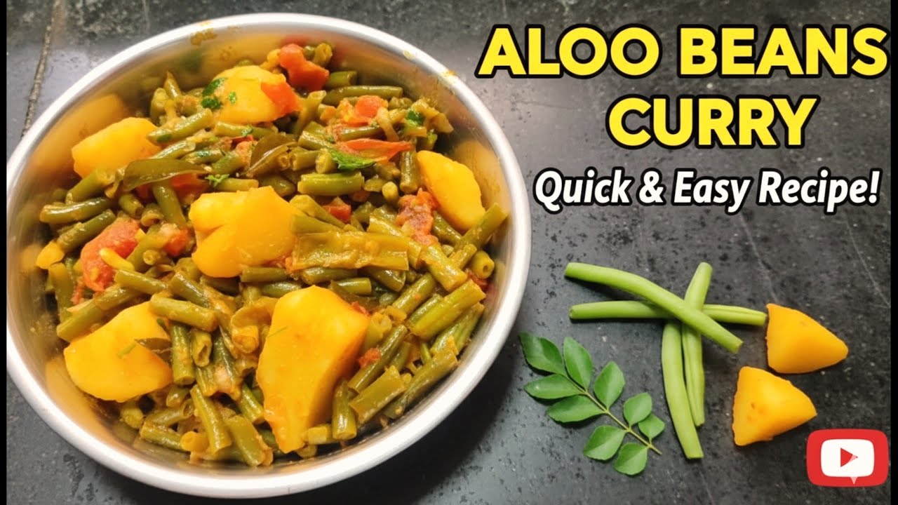 Aloo beans curry
